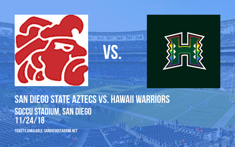San Diego State Aztecs vs. Hawaii Warriors at SDCCU Stadium tickets San Diego State Aztecs vs. Hawaii Warriors at SDCCU Stadium