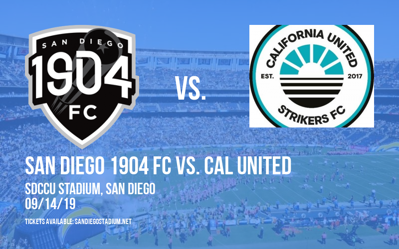 San Diego 1904 FC vs. Cal United at SDCCU Stadium