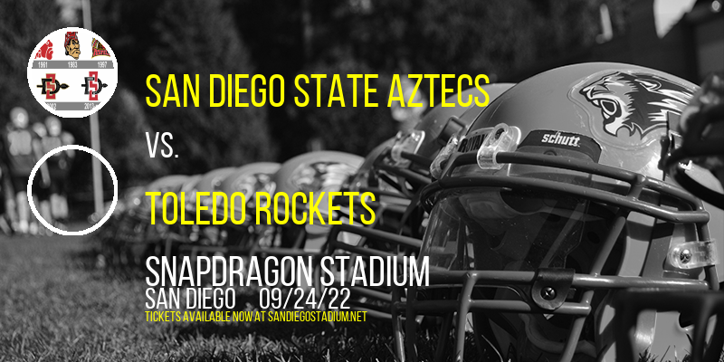 San Diego State Aztecs vs. Toledo Rockets at Snapdragon Stadium tickets San Diego State Aztecs vs. Toledo Rockets at Snapdragon Stadium