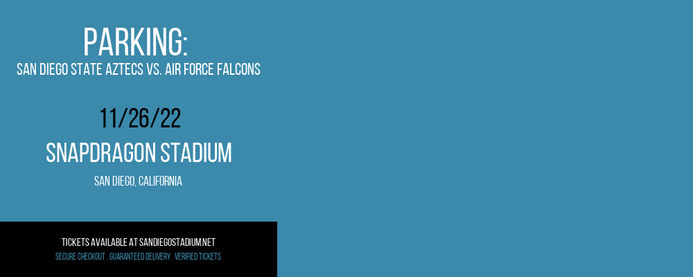 PARKING: San Diego State Aztecs vs. Air Force Falcons [CANCELLED] at Snapdragon Stadium
