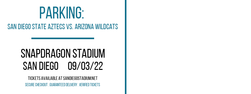 PARKING: San Diego State Aztecs vs. Arizona Wildcats [CANCELLED] at Snapdragon Stadium