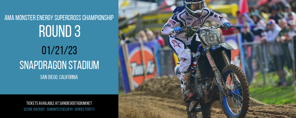 AMA Monster Energy Supercross Championship - Round 3 at Snapdragon Stadium tickets AMA Monster Energy Supercross Championship - Round 3 at Snapdragon Stadium