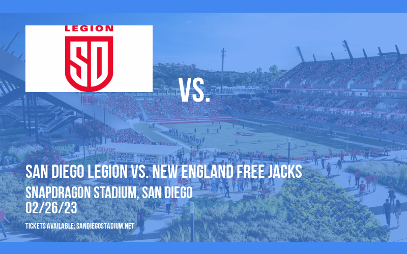 San Diego Legion vs. New England Free Jacks at Snapdragon Stadium tickets San Diego Legion vs. New England Free Jacks at Snapdragon Stadium