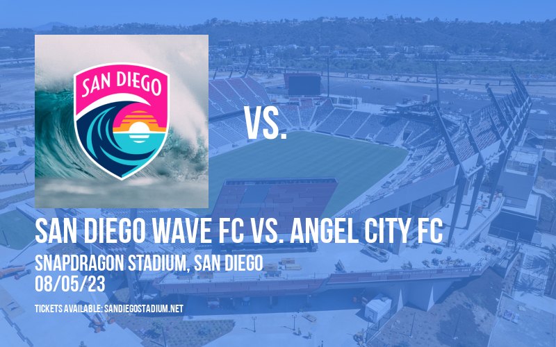 San Diego Wave FC vs. Angel City FC at Snapdragon Stadium