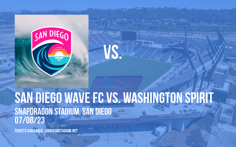 San Diego Wave FC vs. Washington Spirit at Snapdragon Stadium
