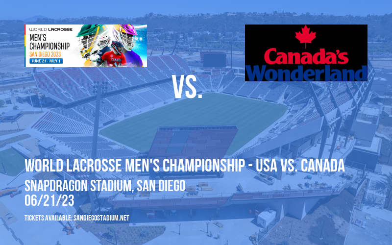 World Lacrosse Men's Championship - USA vs. Canada at Snapdragon Stadium tickets World Lacrosse Men's Championship - USA vs. Canada at Snapdragon Stadium