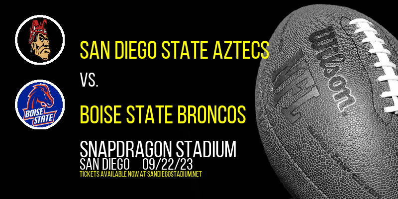 San Diego State Aztecs vs. Boise State Broncos at Snapdragon Stadium