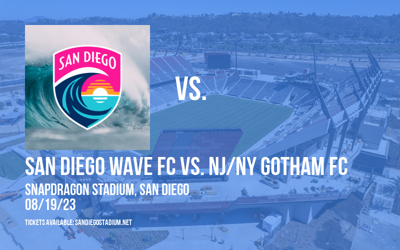 San Diego Wave FC vs. NJ/NY Gotham FC at Snapdragon Stadium tickets San Diego Wave FC vs. NJ/NY Gotham FC at Snapdragon Stadium